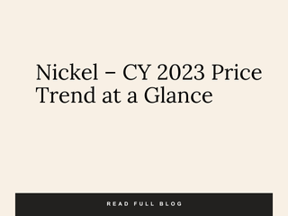 Nickel – CY 2023 Price Trend at a Glance