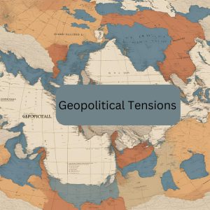 Geopolitical Tensions