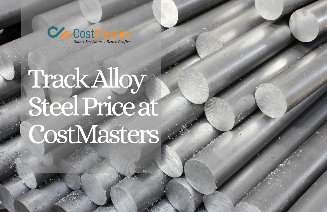 What is Alloy Steel? Types, Properties and Price Trends