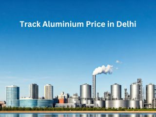 Aluminium Price in Delhi